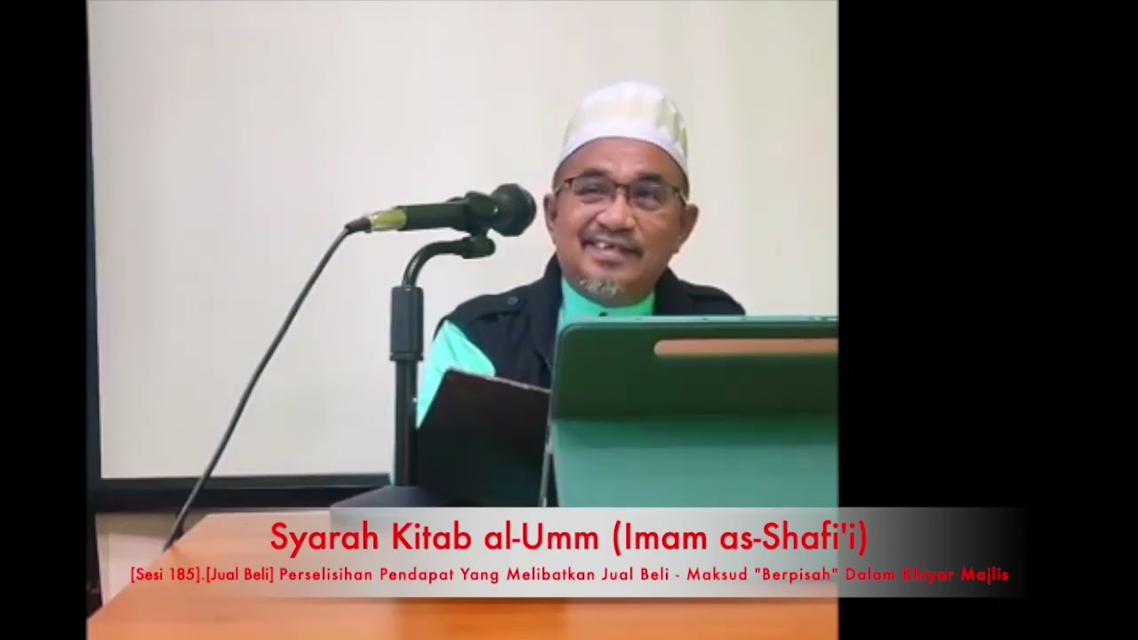 [al-Umm]Sesi 185 - [JUAL BELI] - Perselisihan Pendapat Tentang Maksud 