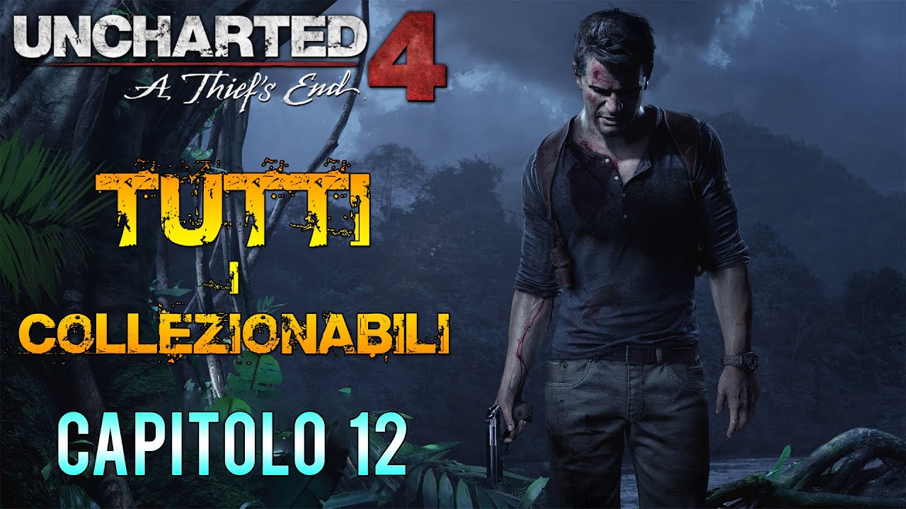 Uncharted 4 (ITA)- Tutti i Collezionabili - Capitolo 12 [Tesori, Appunti, Documenti, Conversazioni]