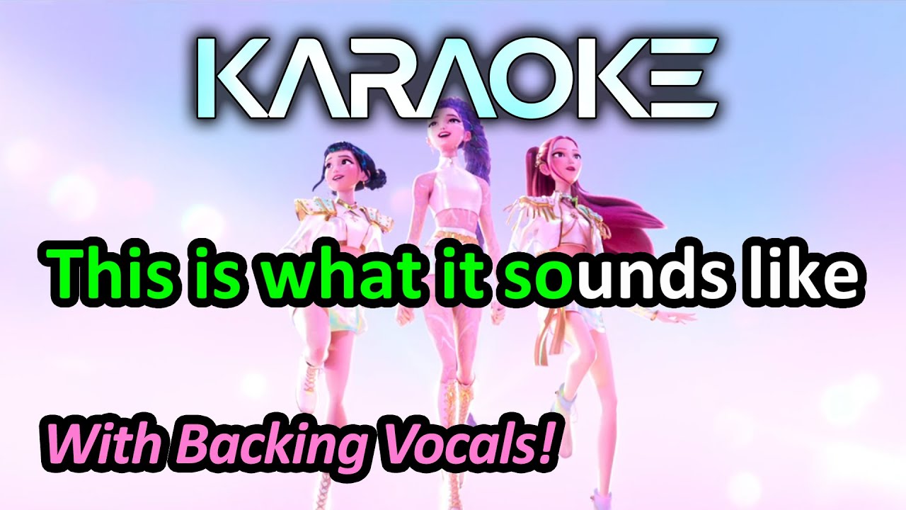 What It Sounds Like (Karaoke & Backing Vocals) - KPop Demon Hunters