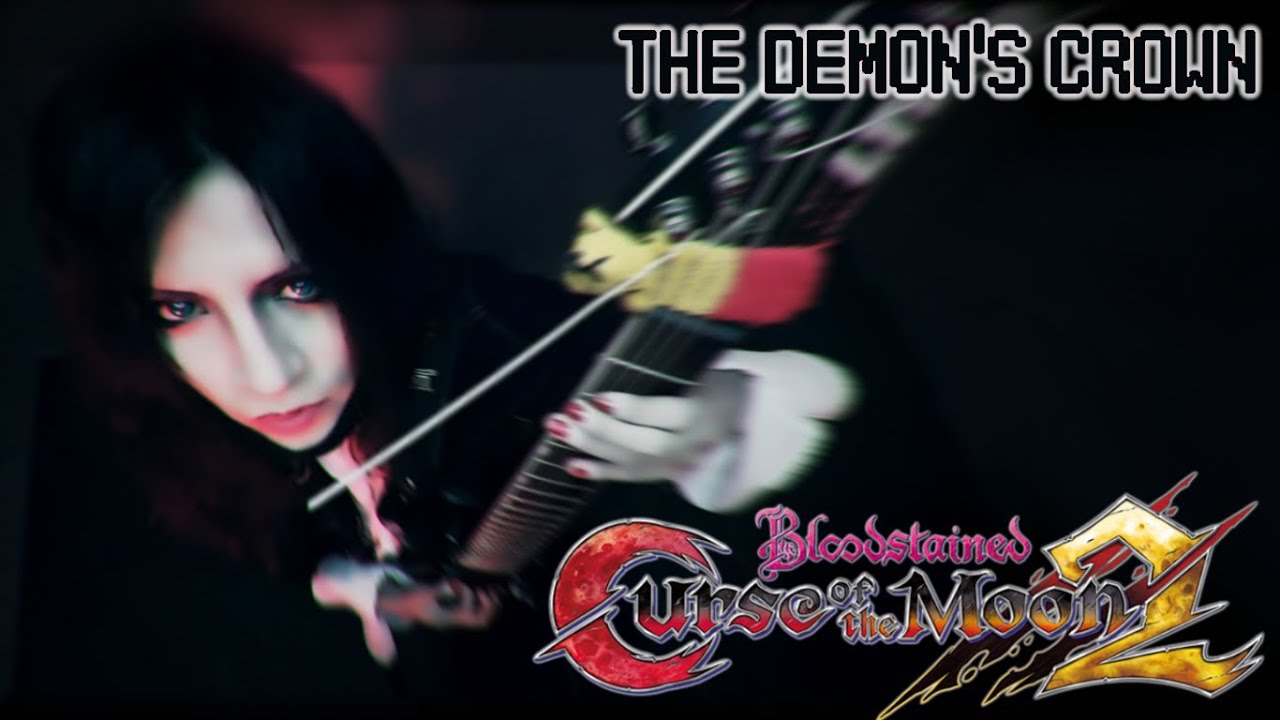 Bloodstained: Curse Of The Moon 2 - The Demon's Crown [STAGE 08] [COVER/REMIX]