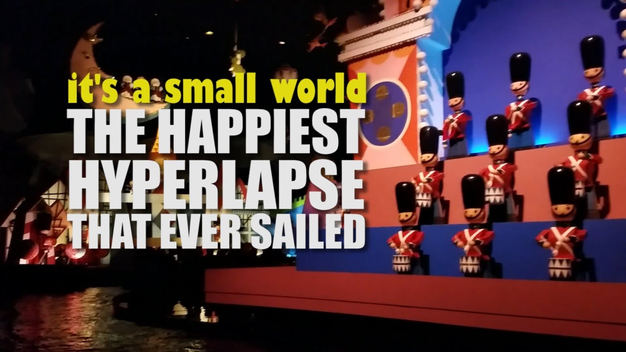 it's a small world - Hyperlaspse tour from Magic Kingdom