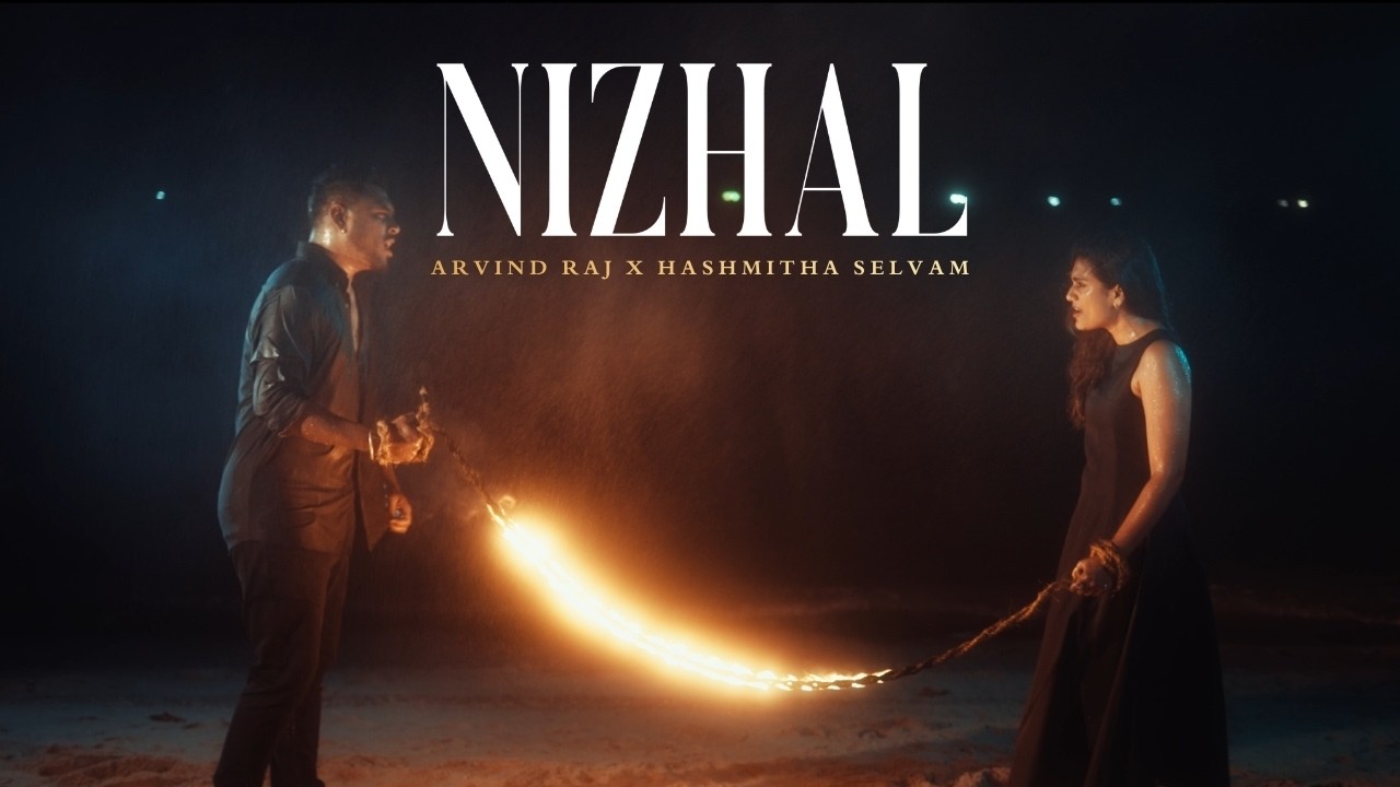Nizhal - Arvind Raj X Hashmitha Selvam (Official Music Video)