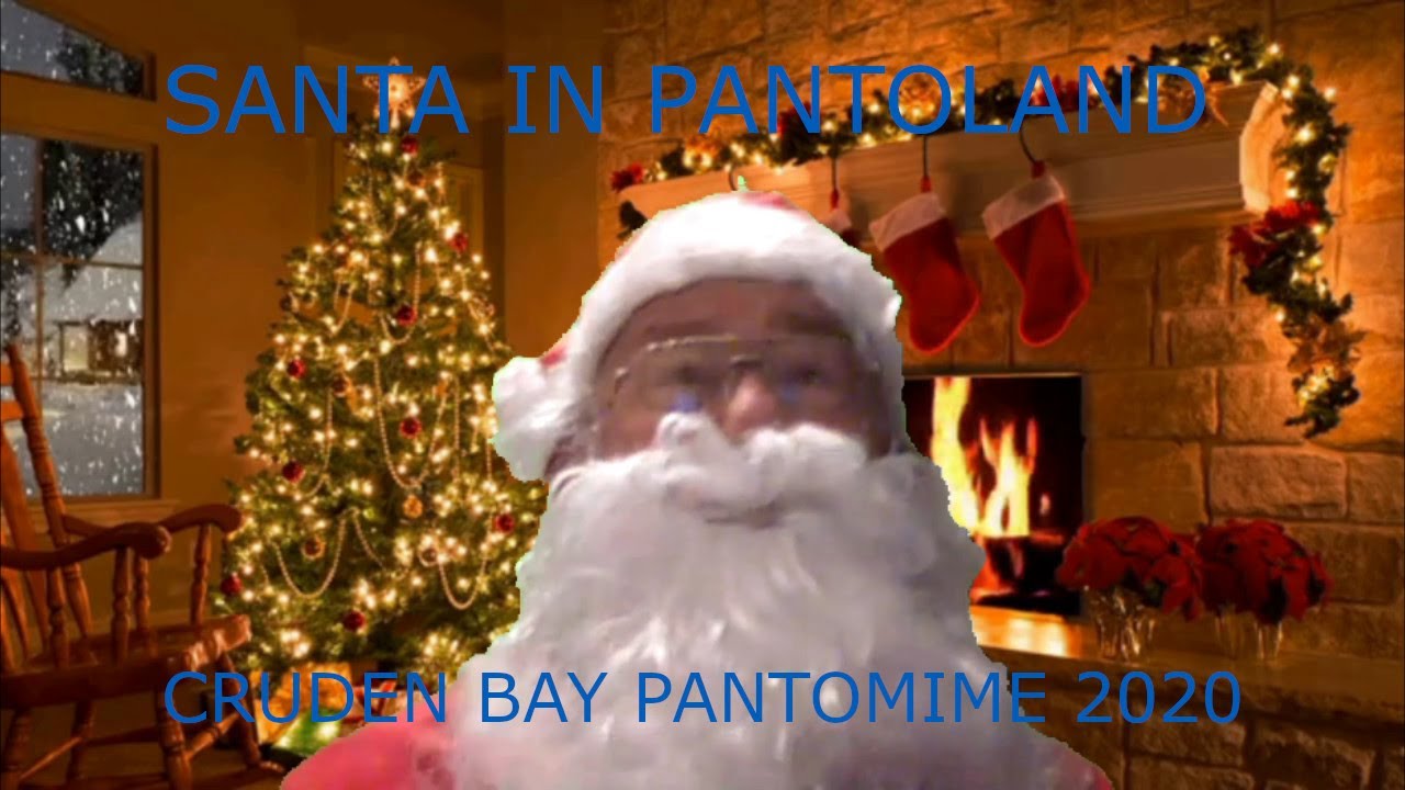 Santa in Pantoland (Cruden Bay Panto 2020)
