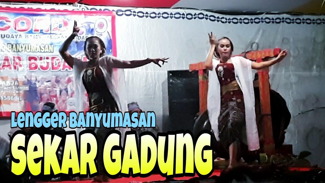 SEKAR GADUNG ☆ LENGGER BANYUMASAN ☆ PUTRO ASIH SEKAR BUDAYA