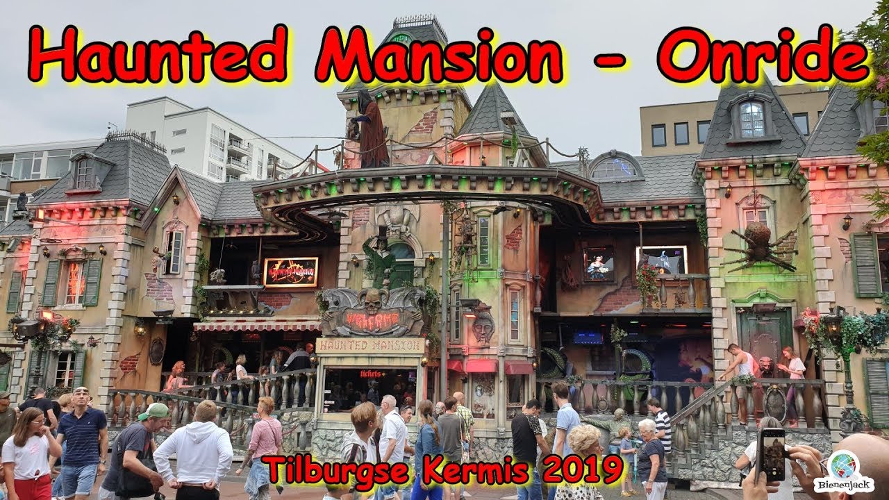 Haunted Mansion (Hinzen - NL) - Onride - Tilburgse Kermis 2019
