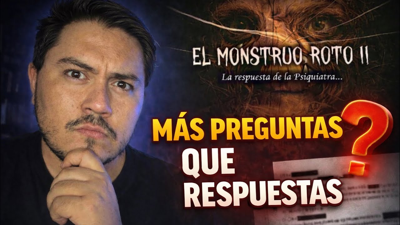 El monstruo roto 2: la respuesta que abre más preguntas
