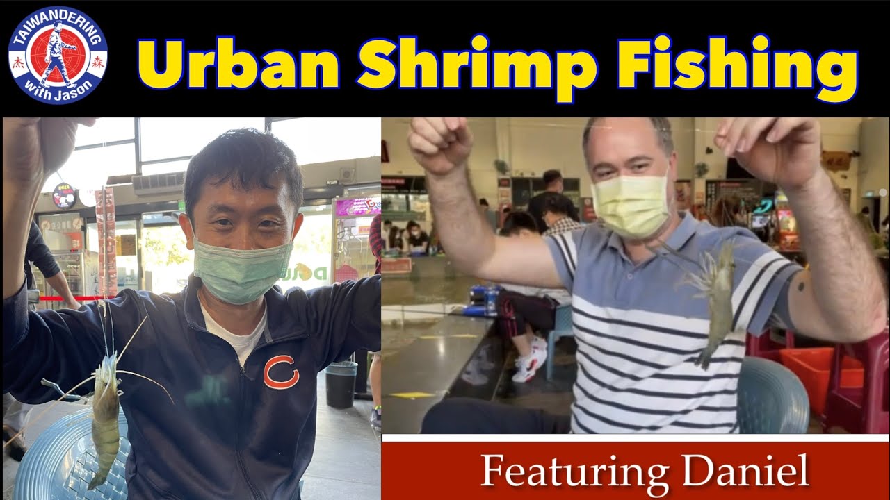 Urban shrimp fishing in Taiwan (台灣蝦釣) - Ep. 35