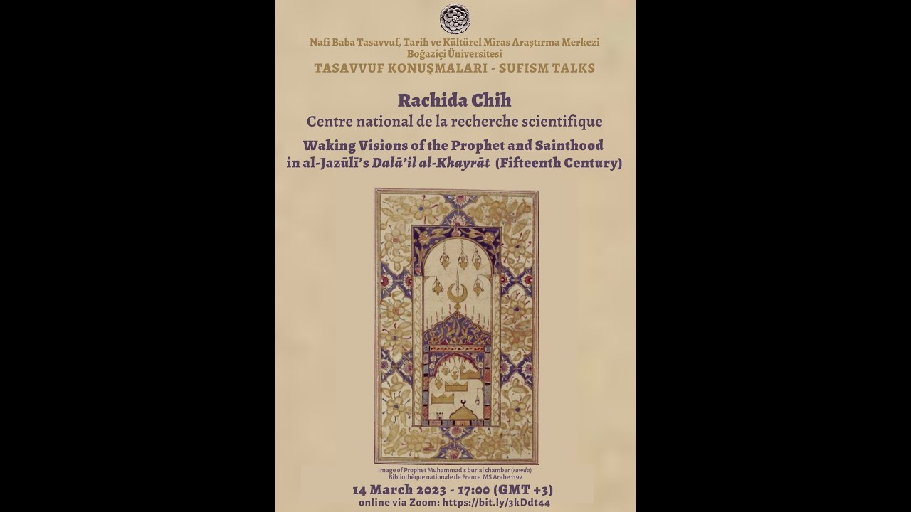 Rachida Chih | Waking Visions of the Prophet and Sainthood in al-Jazūlī’s Dalā’il al-Khayrāt