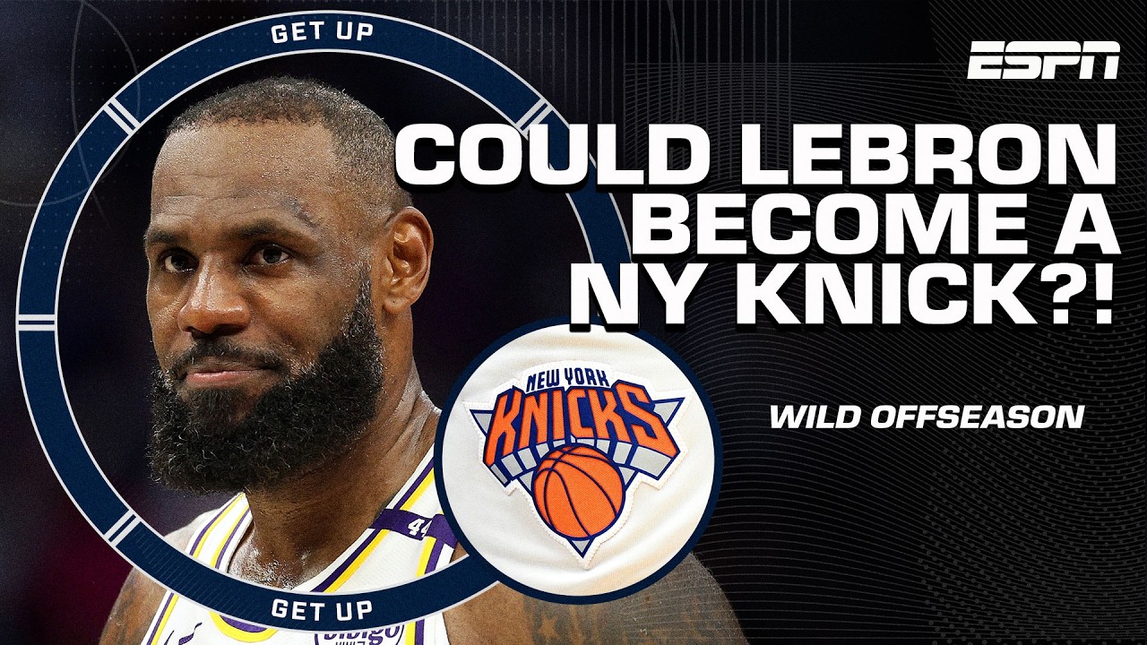 HOW LIKELY is it LeBron James could become a NEW YORK KNICK? 👀 Lakers NOT ENOUGH? | Get Up