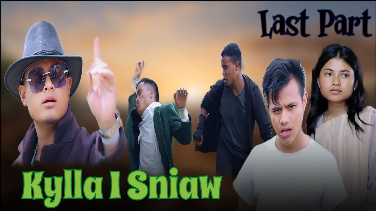 Kylla I Sniaw - Last Part (Pnar Series) • Nam Special Production
