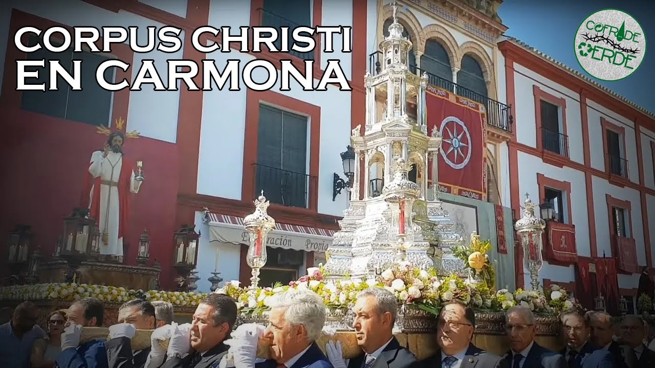 CORPUS CHRISTI DE CARMONA | Tradición desde el siglo XV | BCT Ntra Sra del Sol y BM Villa de Osuna