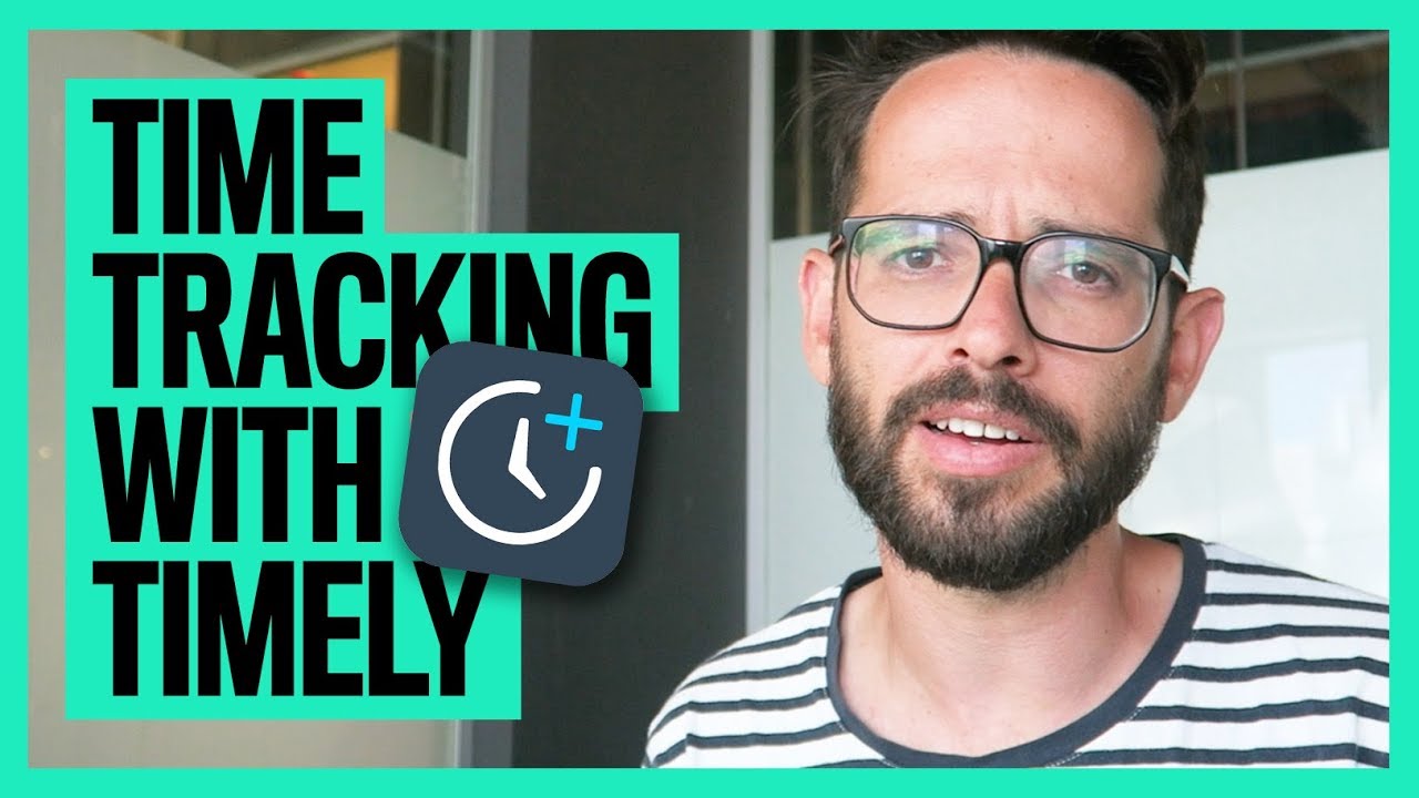 How I track time with Timely (2018 Update)