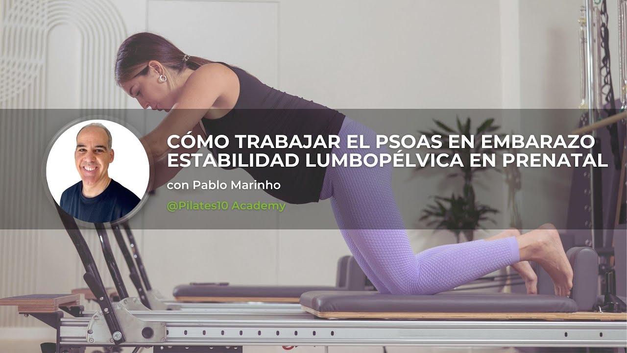 Cómo trabajar el psoas en embarazo | Estabilidad lumbopélvica en Pilates prenatal