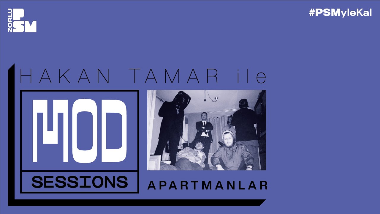 Hakan Tamar ile Mod Sessions #5 : Apartmanlar