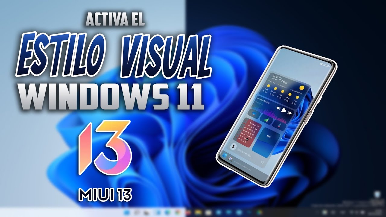 COMO INSTALAR EL ESTILO VISUAL WINDOWS 11 EN TU XIAOMI