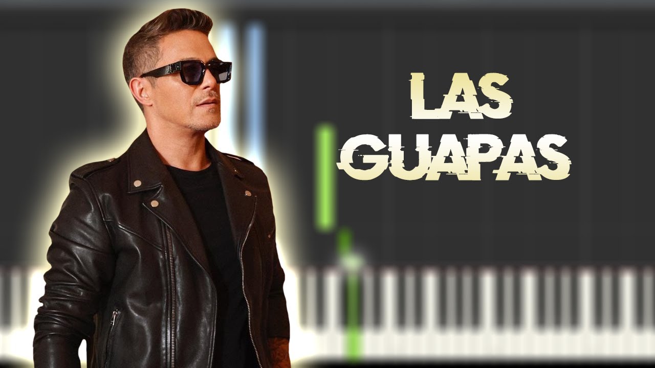 Alejandro Sanz - Las guapas | Piano / Partitura / MIDI