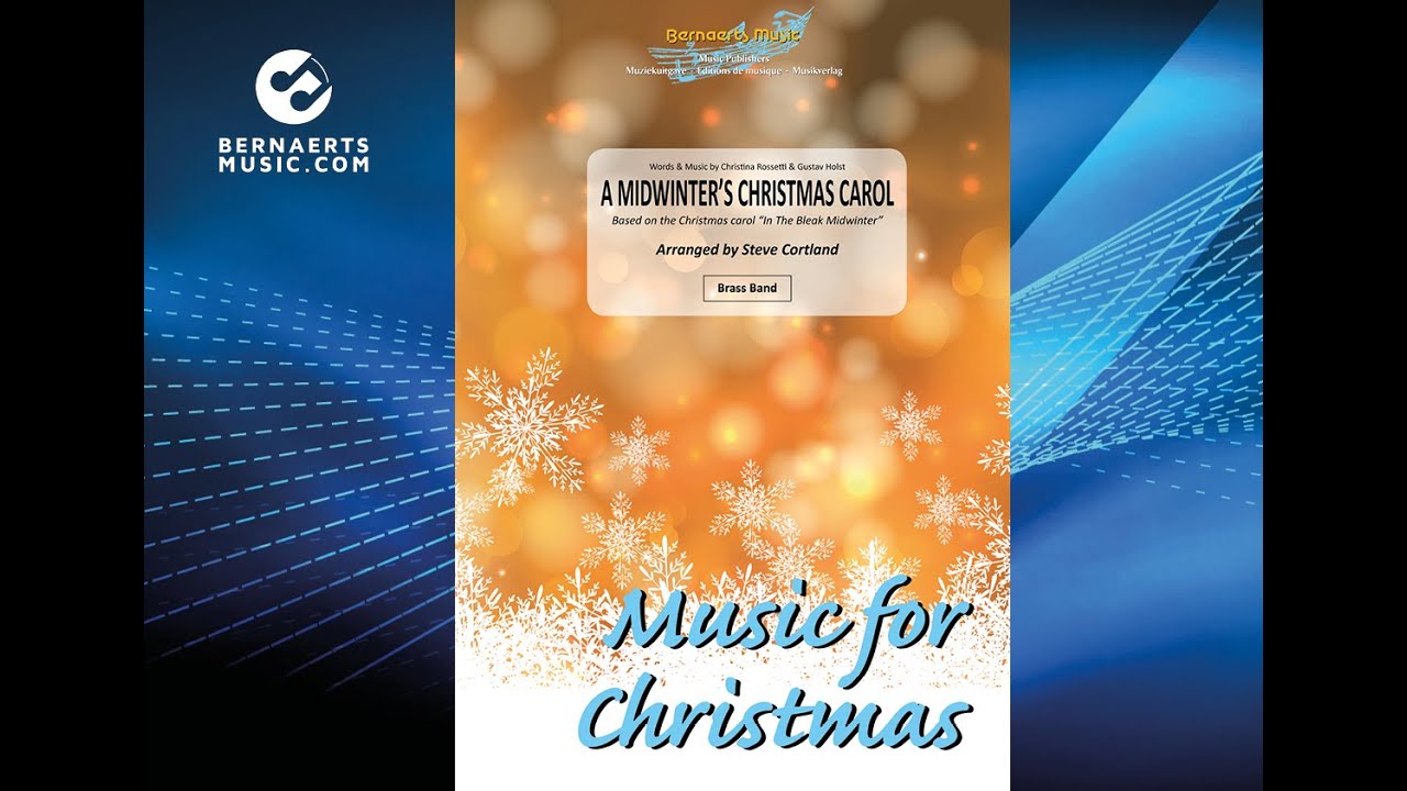 A MIDWINTER'S CHRISTMAS CAROL - C. Rossetti & G. Holst, arr. Steve Cortland - Brass Band Version