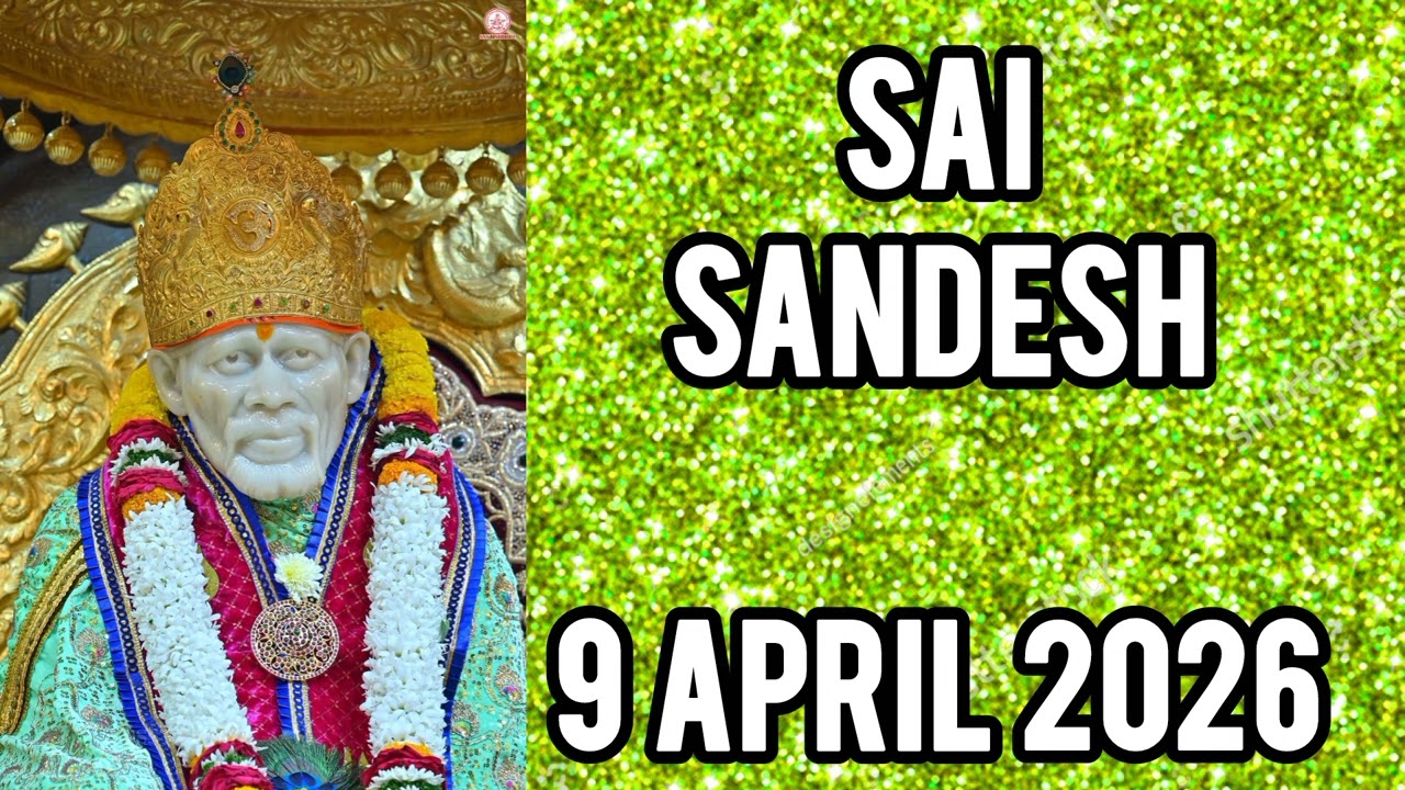 SAI SANDESH || 9 APRIL 2026