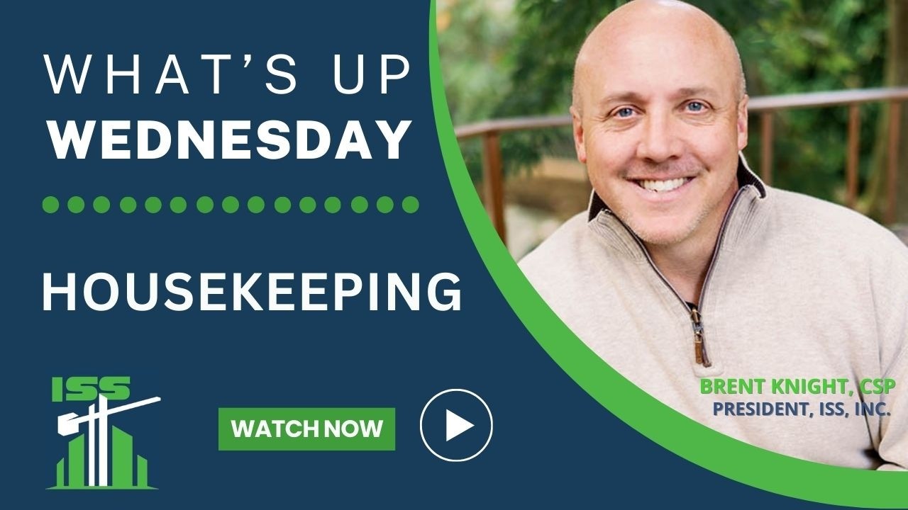 WHAT'S UP WEDNESDAY – Importance of Housekeeping