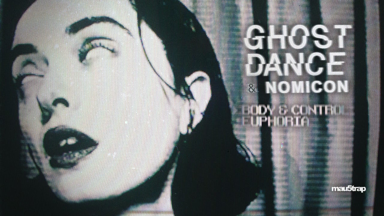 Ghost Dance, Nomicon - Euphoria