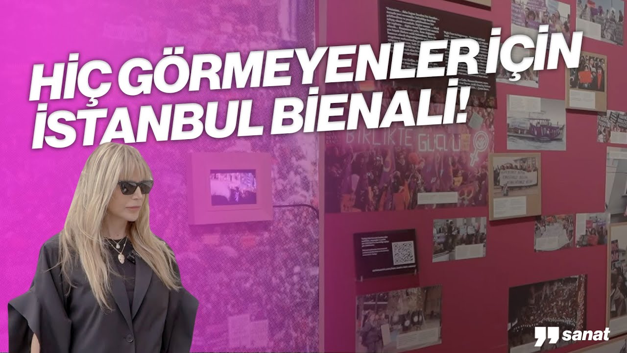 HİÇ GÖRMEYENLER İÇİN İSTANBUL BİENALİ...