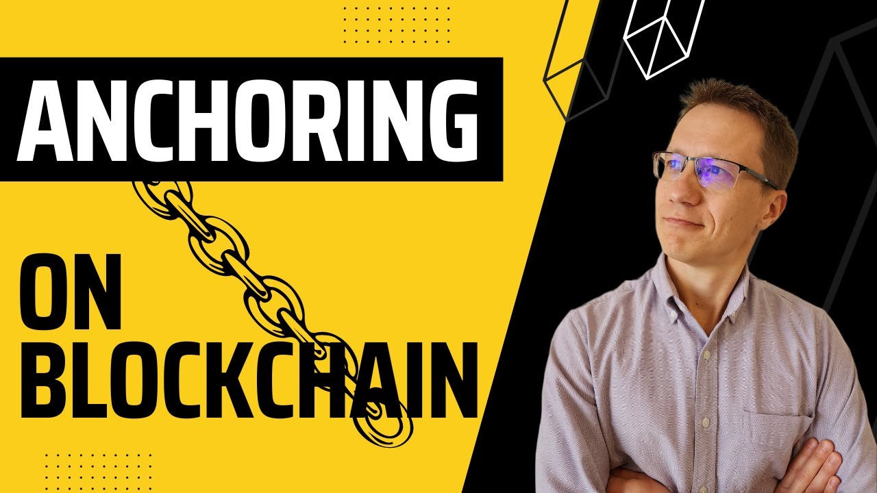 What is Anchoring and hashing on blockchain?