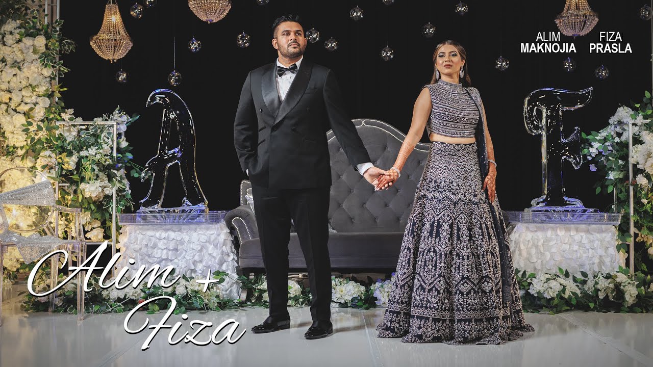 Alim Maknojia + Fiza Prasla Wedding Highlight Film