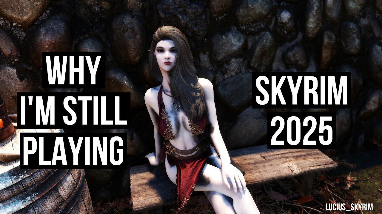Why I'm still playing Skyrim at 2025!