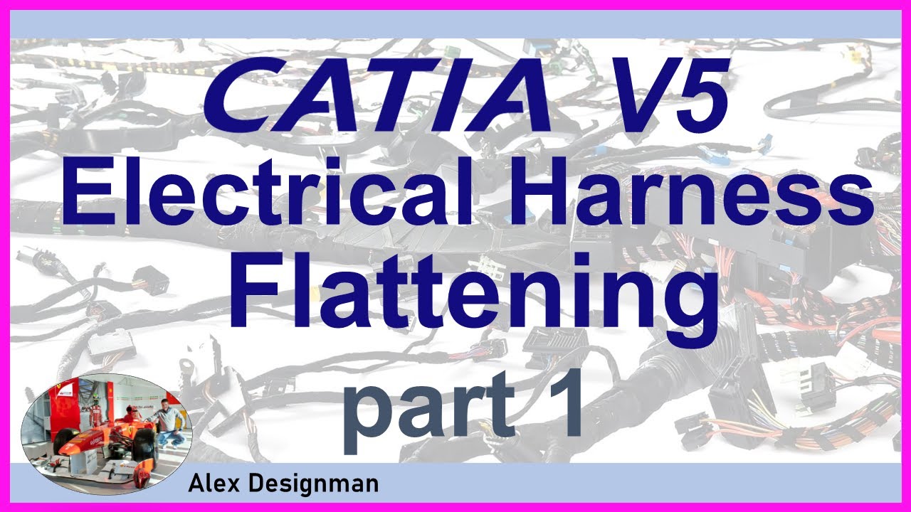 Учебное пособие по выравниванию электропроводки в Catia V5 | часть 1
