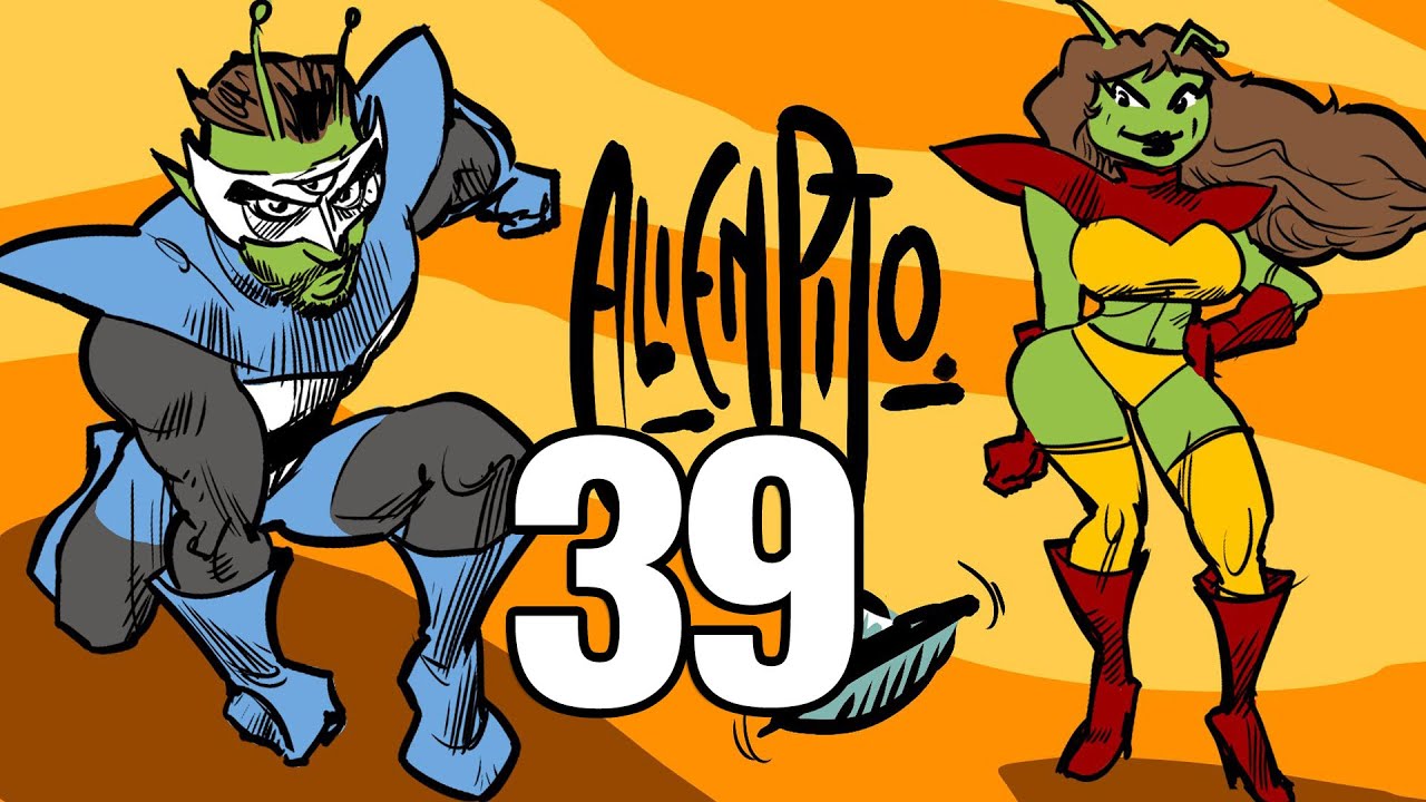 ALIENPITO #39 con @UnaAlienada y @TipitoEnojado