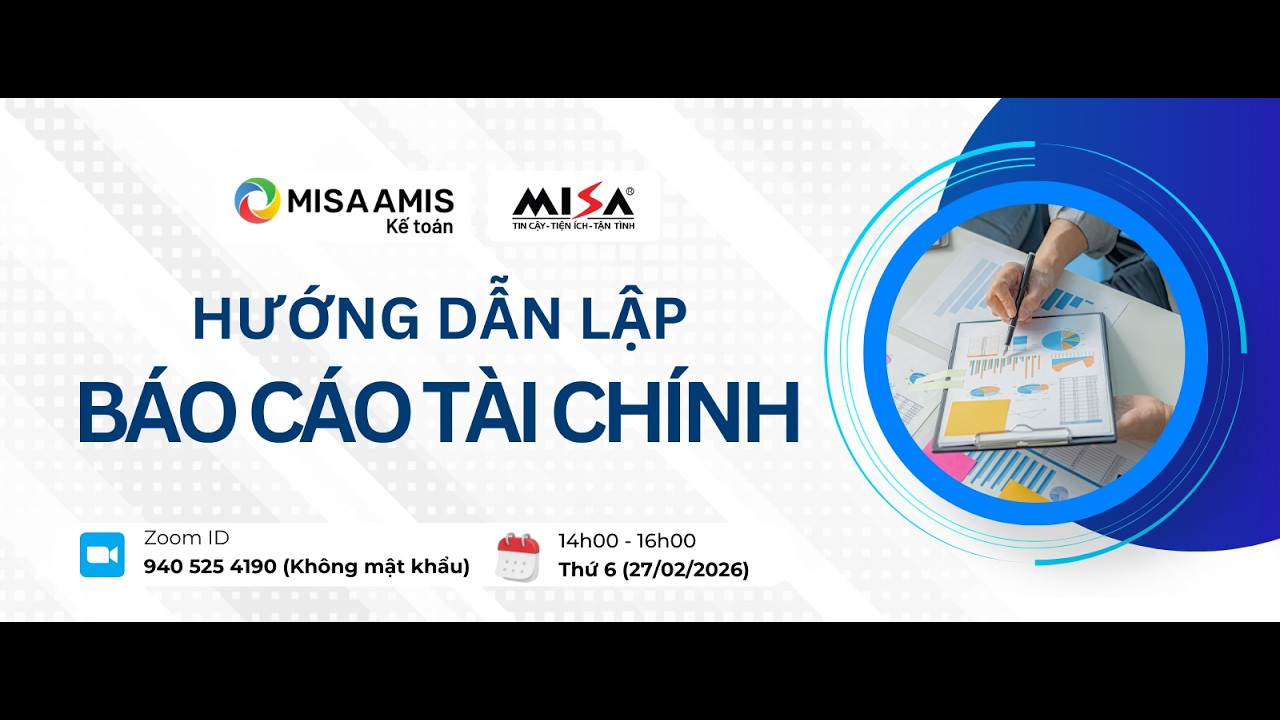 AMIS | Chiều 27/02 - BÁO CÁO TÀI CHÍNH (PHẦN 1)
