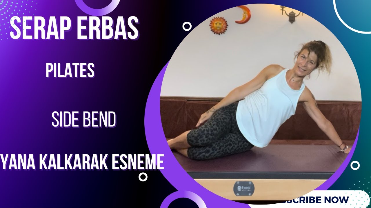 Pilates egzersizi: Side bend -  Yana kalkarak esneme hareketi