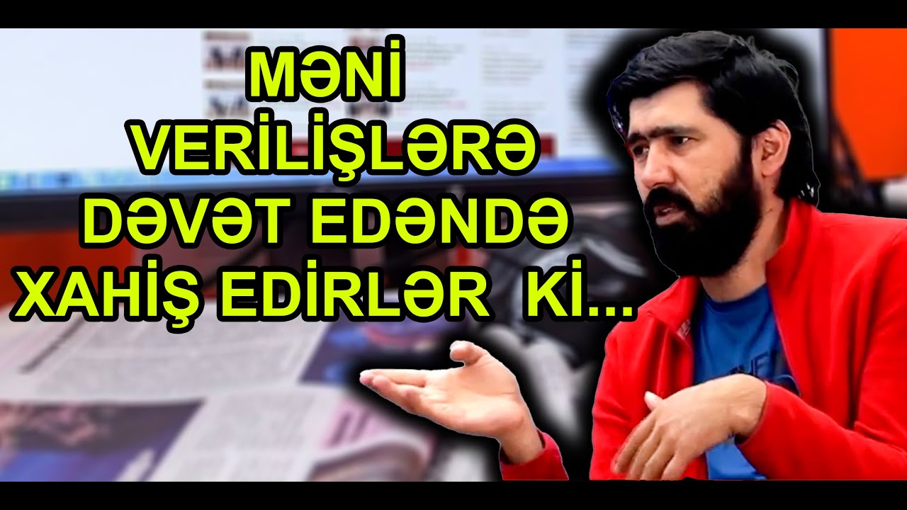 Kəramət Böyükçöl: Məni verilişlərə çağranda xahiş edirlər ki...