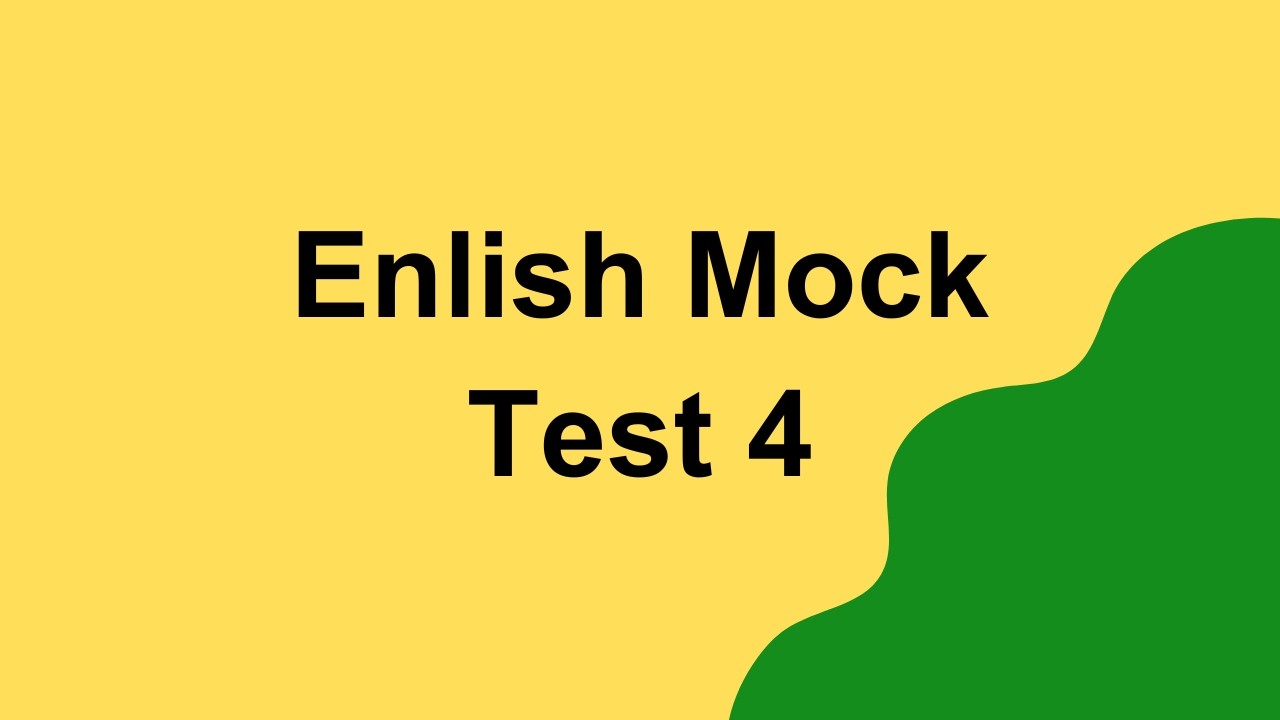 English Mock Test 4