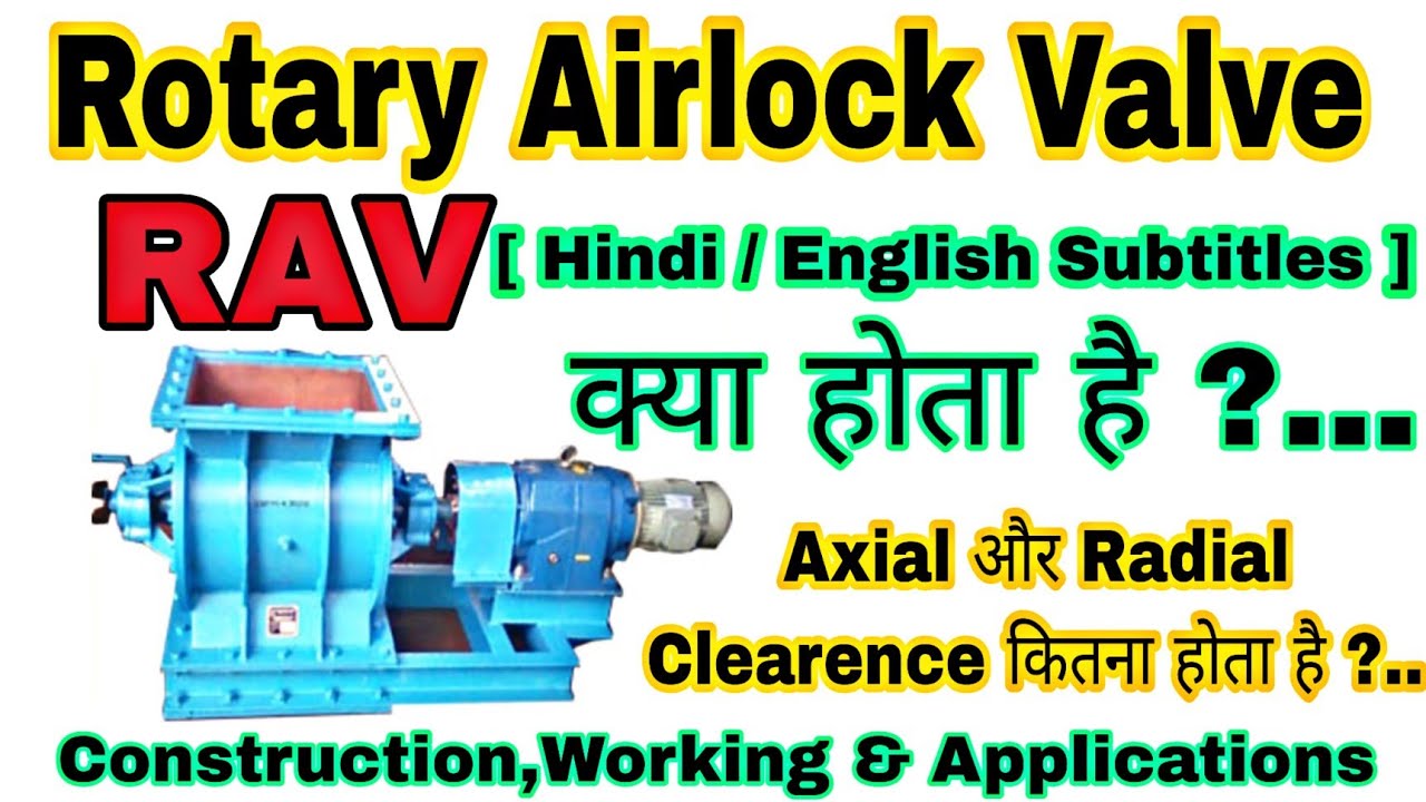 Rotary Airlock Valve RAV | RAV Axial and Radial Clearence | Bagfilter RAV Construction And Working