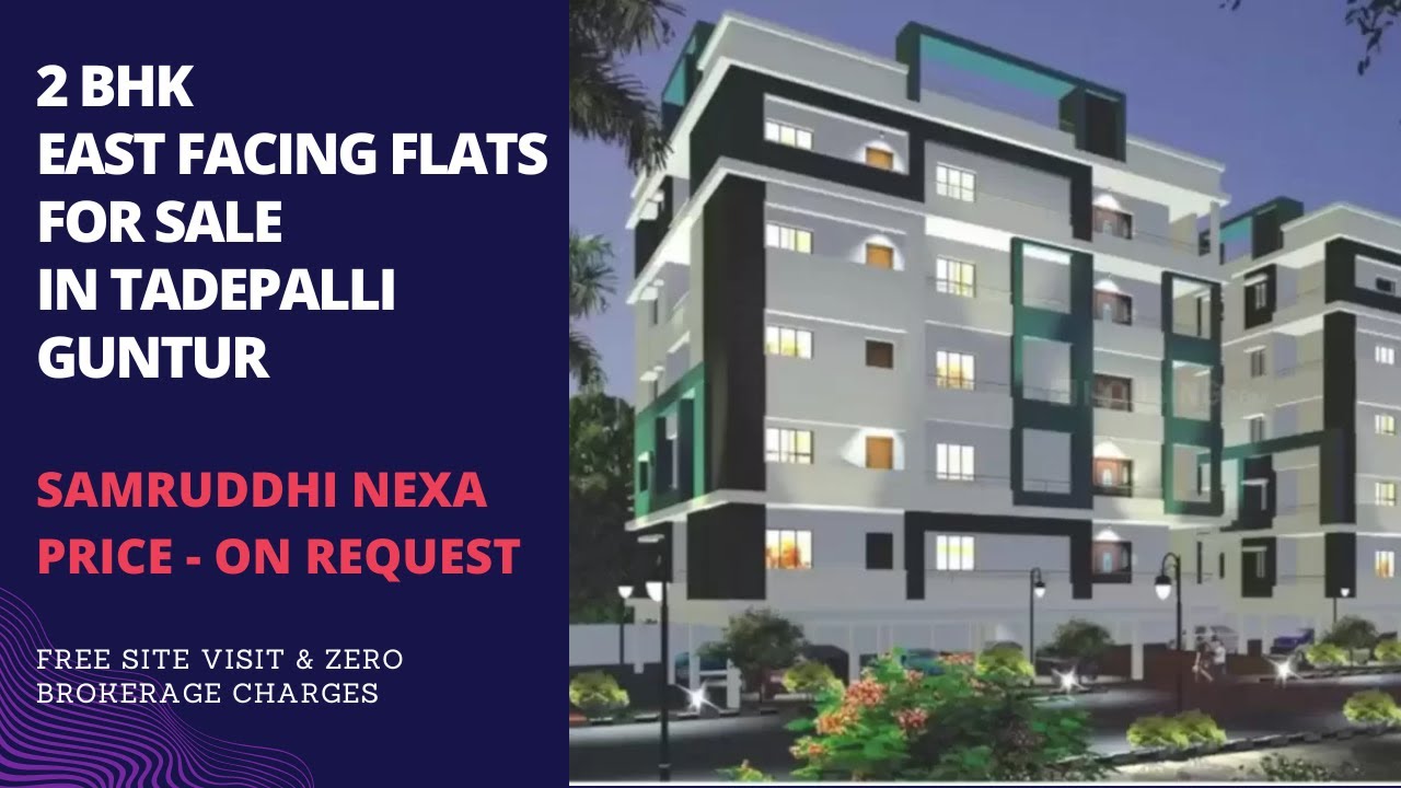 Samruddhi Nexa |☎️+91-9870312918 | 2 BHK East Facing Flats for Sale in Tadepalli Guntur
