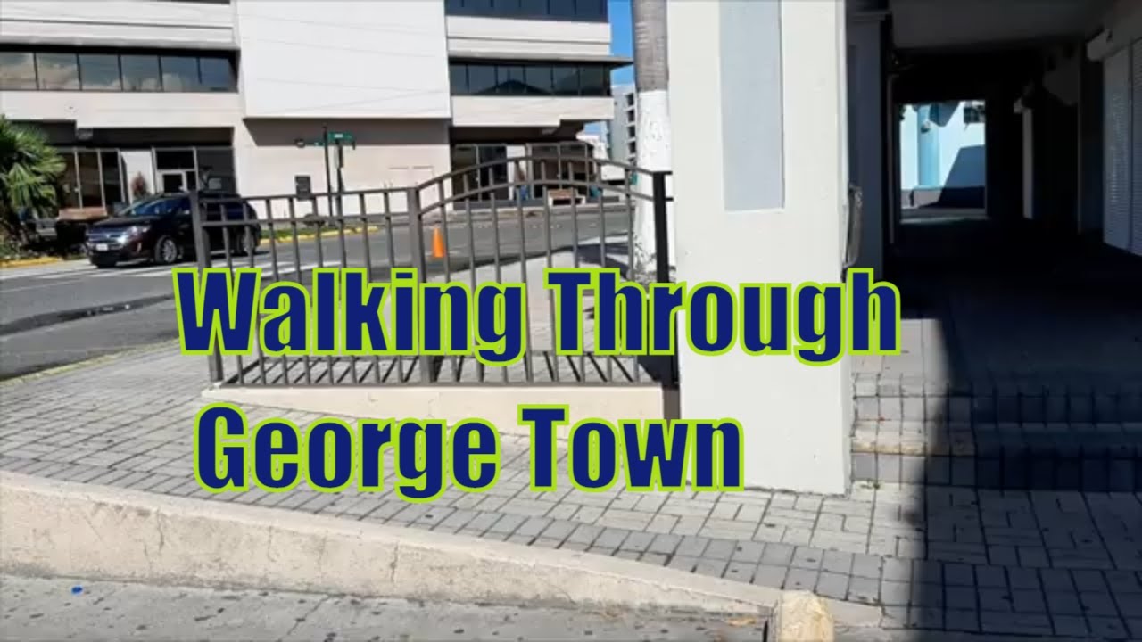 Walking Through George Town, Cayman Islands |  Islands Tour -