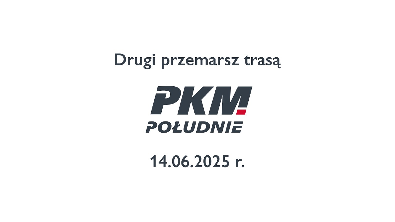 Drugi przemarsz trasą PKM Południe