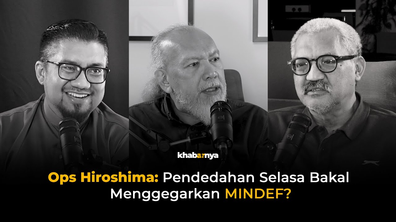 Khabarnya EP44: Ops Hiroshima - Pendedahan Selasa Bakal Menggegarkan MINDEF?