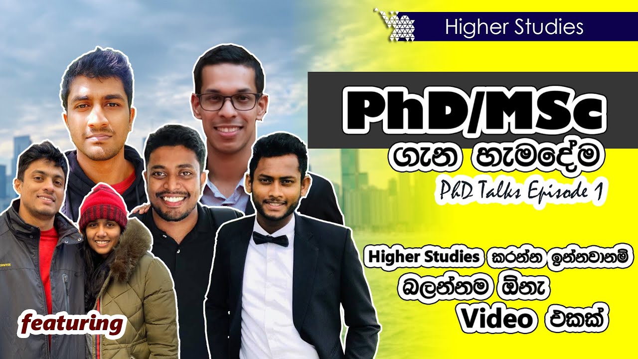 PhD/MSc ගැන හැමදේම | Everything you need to know about PhD/MSc | PhD Talks Episode 1