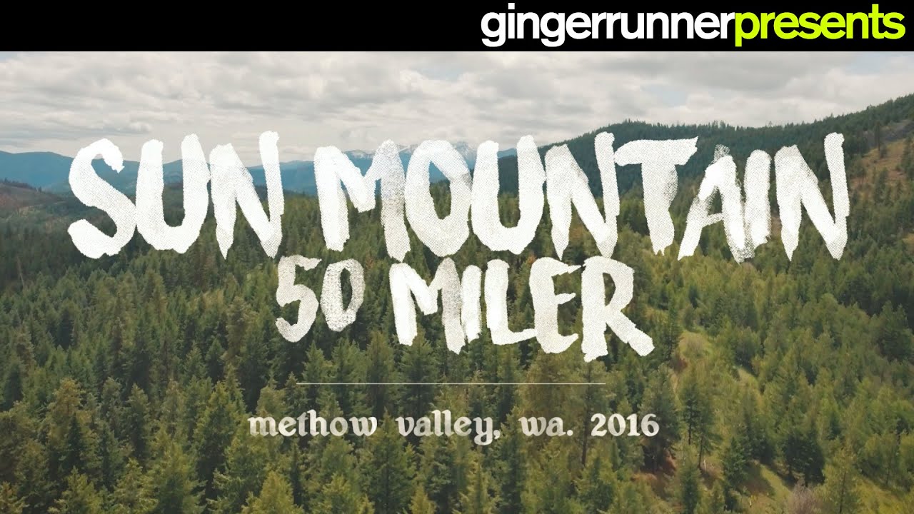 THE 2016 SUN MOUNTAIN 50 MILER | The Ginger Runner