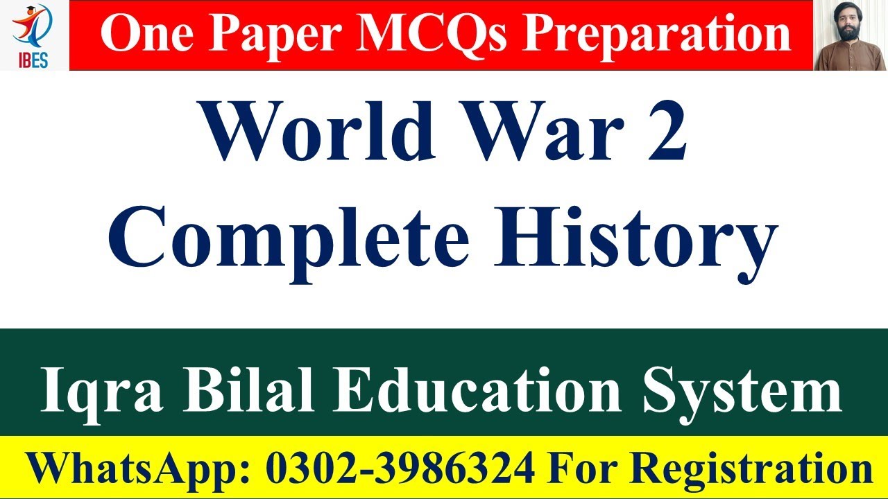 World War 2 | Complete History | Part 1 | One Paper Prepartions | Iqra Bilal Education System I BES