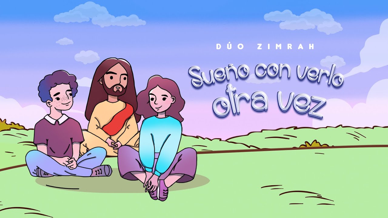 Dúo Zimrah - Sueño Con Verlo Otra Vez (Lyric Video)