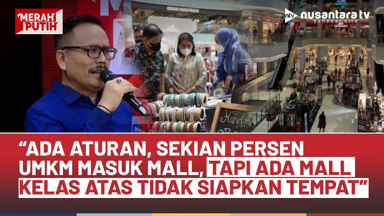 UMKM Sulit Masuk Mall? APMIKIMMDO DKI: Masih Ada Mall Elit Tak Beri Ruang | MERAH PUTIH