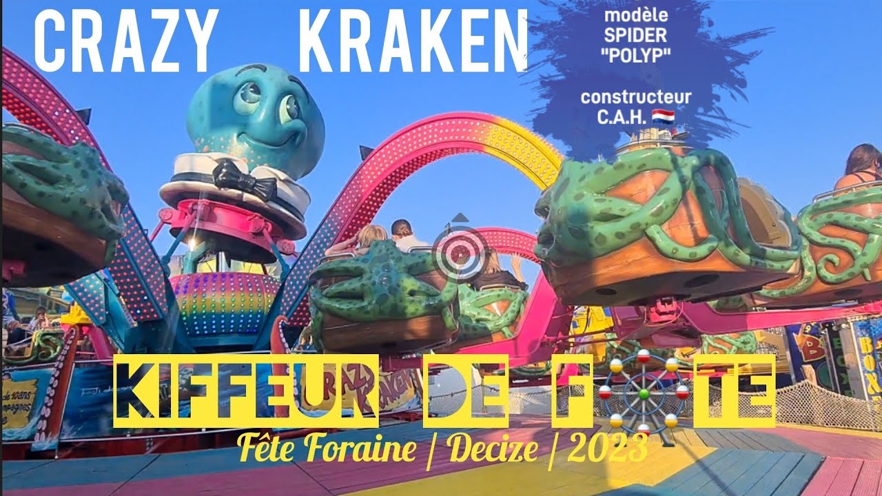 KDF🎡 CRAZY KRAKEN (KRAKI) Roger [spider "polyp" C.A.H.] Fête Foraine / Decize / 2023