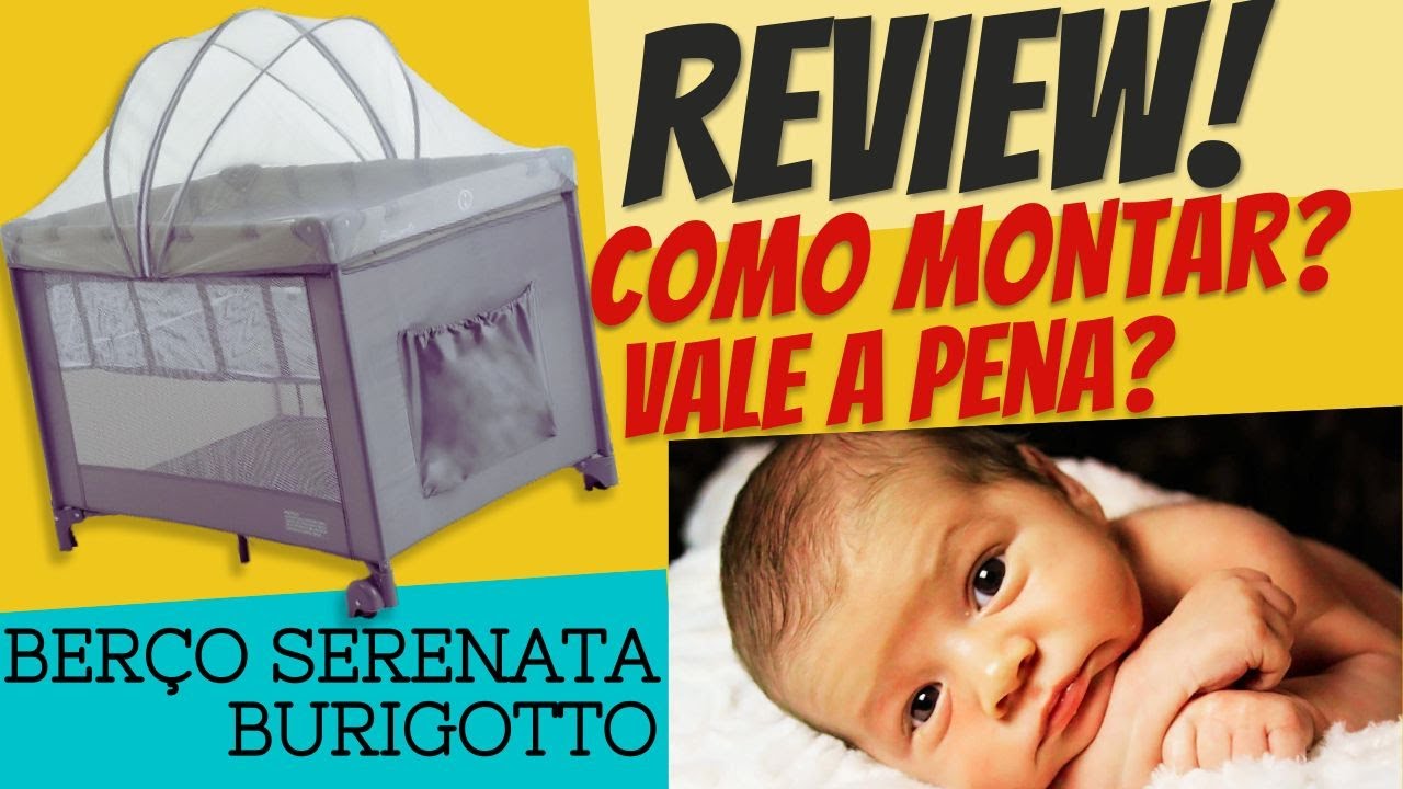 🔍Berço portátil Serenata Burigotto: Vale a Pena? Review Completo aprenda como montar berço portátil
