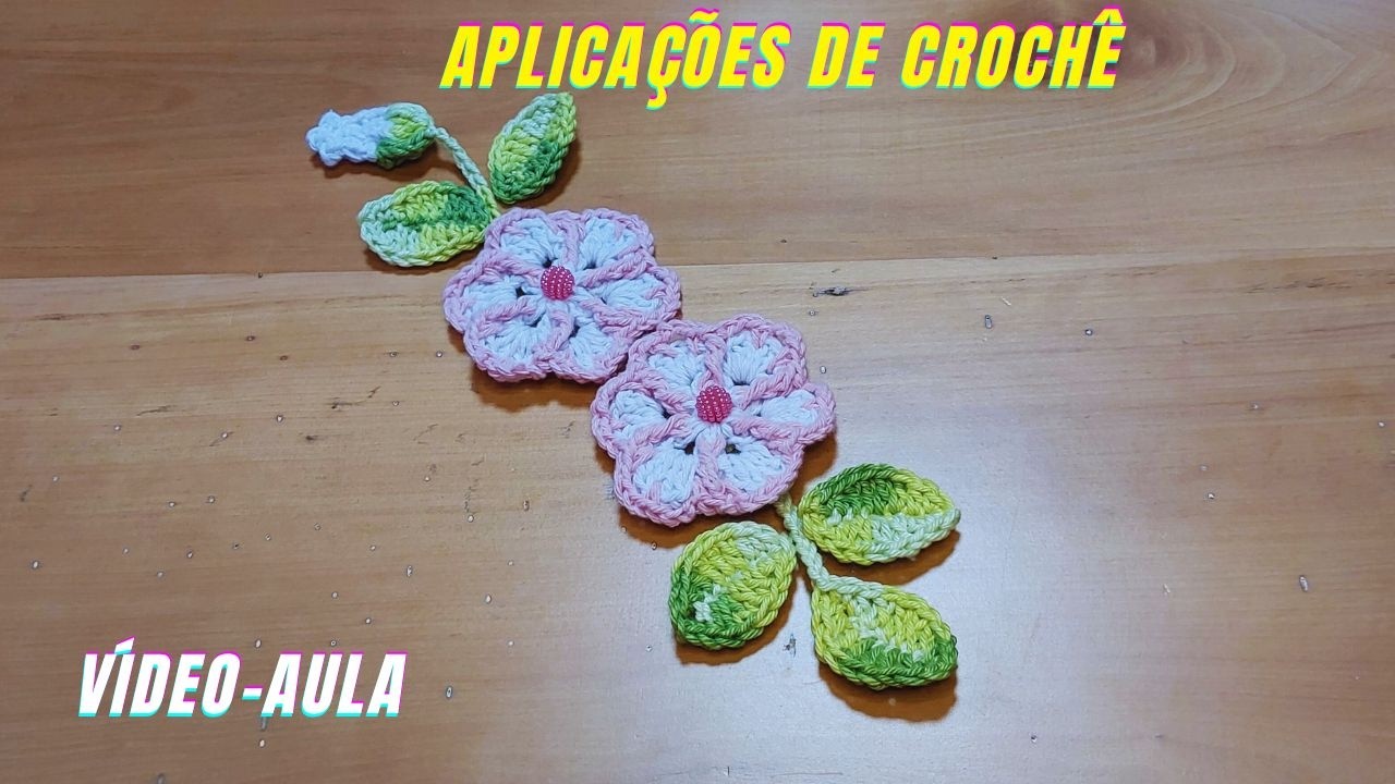 FLOR LINDA DE CROCHÊ / Flor folha e botão em crochê / Aplique de crochê