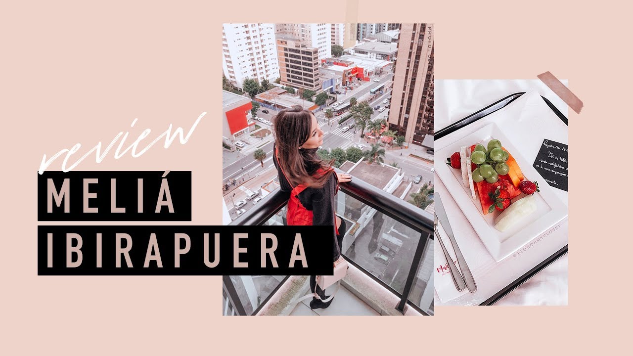 Avaliação Hotel Meliá Ibirapuera em São Paulo - Agosto de 2018