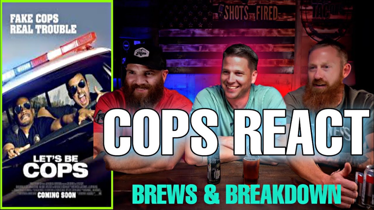 COPS React to Lets Be Cops || Brews and Breakdowns
