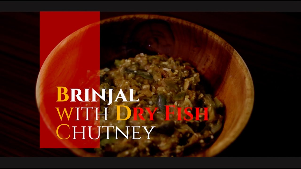 Brinjal Chutney with Dried Fermented Fish